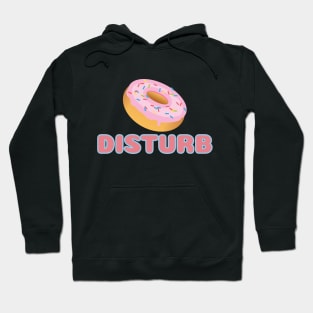 Donut Disturb Hoodie